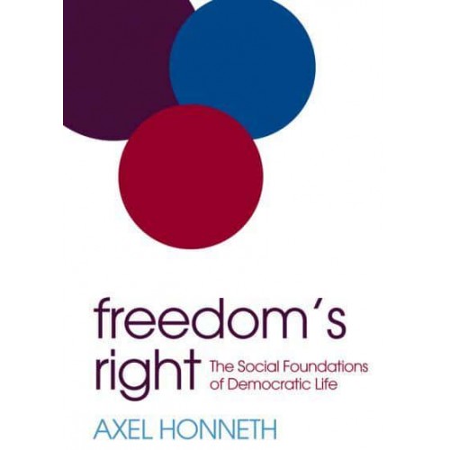 Freedom's Right The Social Foundations of Democratic Life