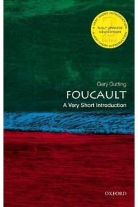 Foucault A Very Short Introduction - Very Short Introductions