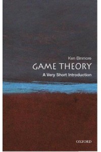 Game Theory A Very Short Introduction - Very Short Introductions