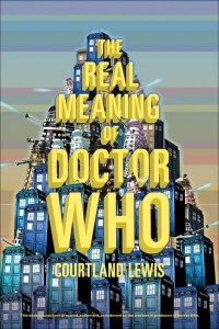 The Real Meaning of Doctor Who