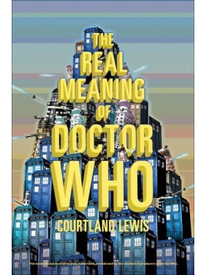 The Real Meaning of Doctor Who