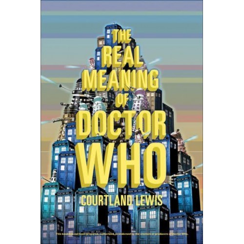 The Real Meaning of Doctor Who