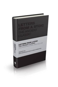 Letters from a Stoic The Ancient Classic - Capstone Classics