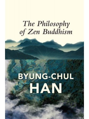 The Philosophy of Zen Buddhism