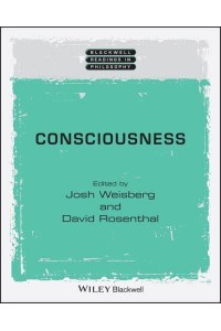 Consciousness - Wiley Blackwell Readings in Philosophy