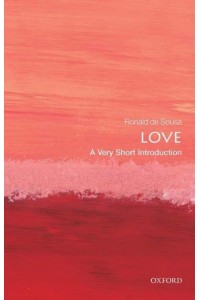 Love A Very Short Introduction - Very Short Introductions
