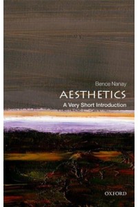 Aesthetics A Very Short Introduction - Very Short Introductions