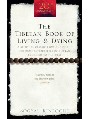 The Tibetan Book of Living and Dying - Rider 100