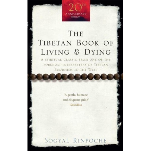 The Tibetan Book of Living and Dying - Rider 100