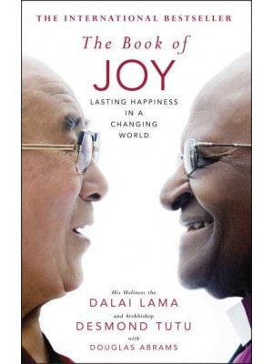 The Book of Joy Lasting Happiness in a Changing World