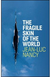 The Fragile Skin of the World