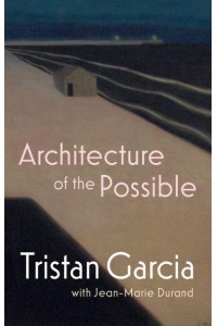 Architecture of the Possible