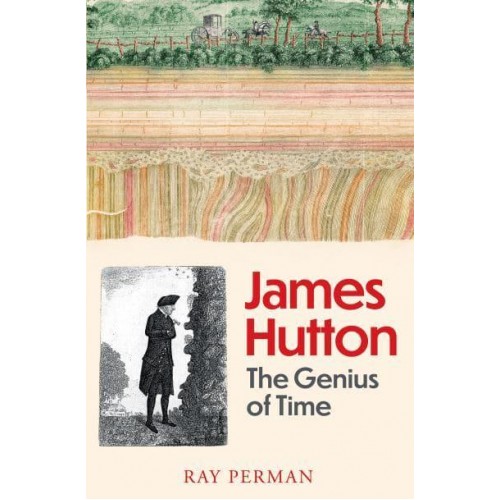 James Hutton The Genius of Time