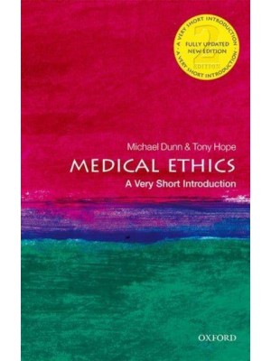 Medical Ethics A Very Short Introduction - Very Short Introductions