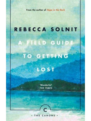 A Field Guide to Getting Lost - The Canons