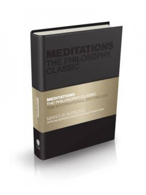 Meditations The Philosophy Classic - Capstone Classics