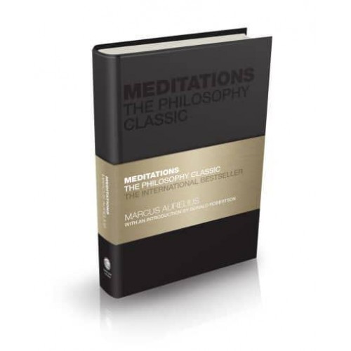 Meditations The Philosophy Classic - Capstone Classics