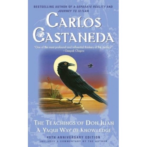 The Teachings of Don Juan A Yaqui Way of Knowledge