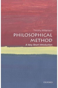 Philosophical Method A Very Short Introduction - Very Short Introductions