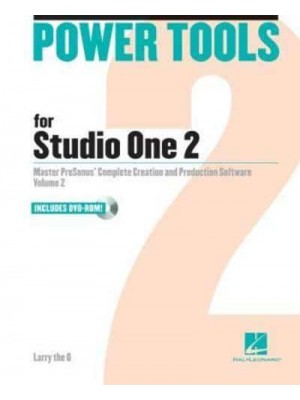 Power Tools for Studio One 2. Volume 2 - Power Tools