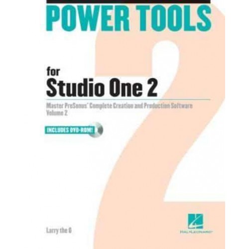 Power Tools for Studio One 2. Volume 2 - Power Tools