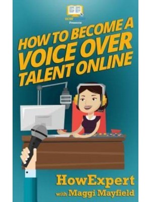 How To Become a Voice Over Talent Online