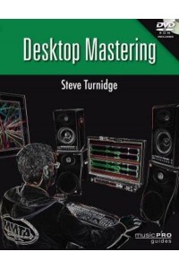 Desktop Mastering - Music Pro Guides