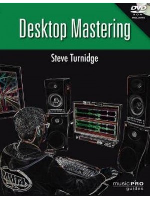 Desktop Mastering - Music Pro Guides