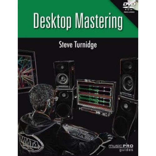 Desktop Mastering - Music Pro Guides