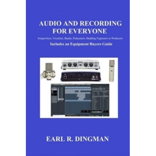 Audio and Recording for Everyone
