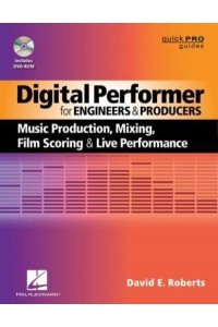 Digital Performer for Engineers and Producers - Quick Pro Guides