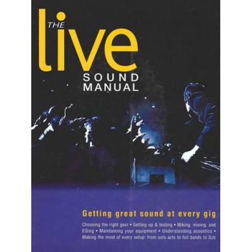 The Live Sound Manual