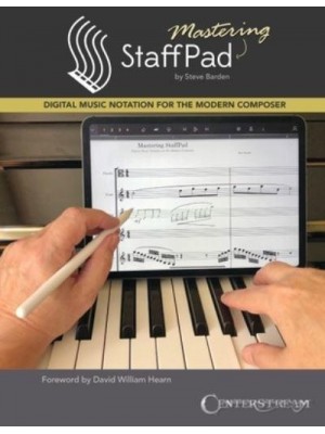 Mastering Staffpad Digital Music Notation for the Modern Composer