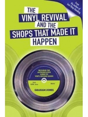 The Vinyl Revival and the Shops That Made It Happen