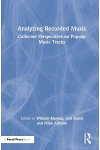 Analyzing Recorded Music Collected Perspectives on Popular Music Tracks