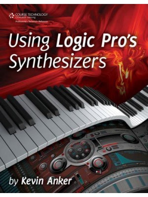 Using Logic¬ Pro's Synthesizers