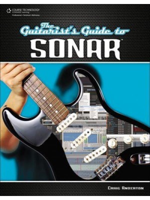 The Guitarist's Guide to Sonar