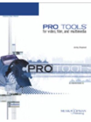 Pro Tools for Video, Film, and Multimedia