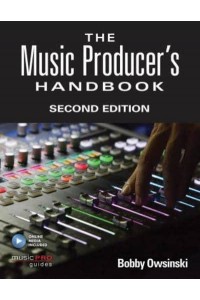 The Music Producer's Handbook - MusicPRO Guides
