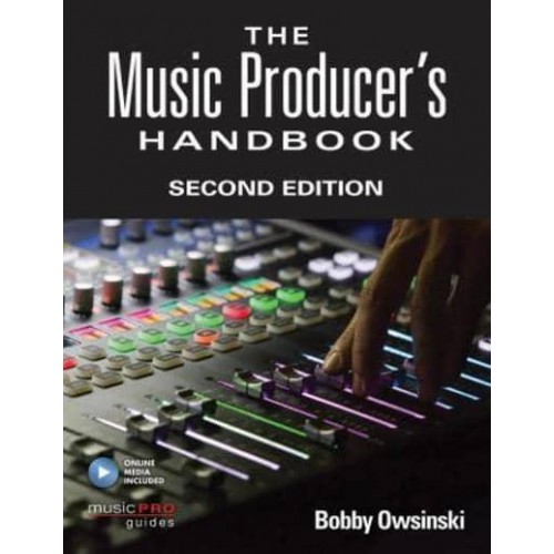 The Music Producer's Handbook - MusicPRO Guides