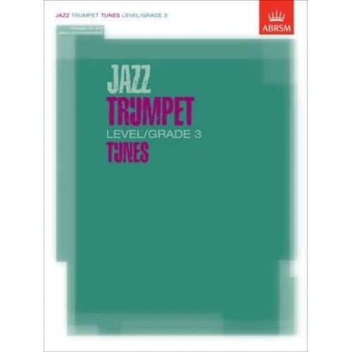 Jazz Trumpet Tunes, Level/Grade 3 Score, Part & CD - ABRSM Exam Pieces