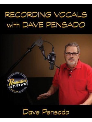 Recording Vocals With Dave Pensado - Pensado's Strive Education Series