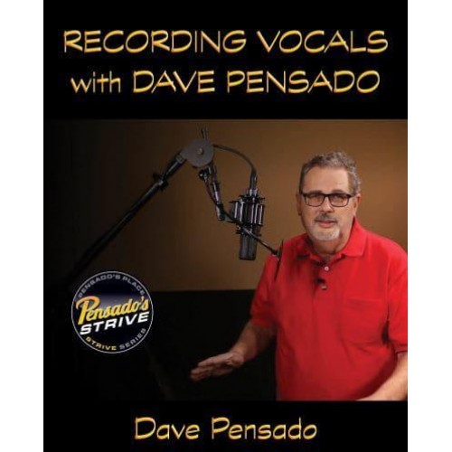 Recording Vocals With Dave Pensado - Pensado's Strive Education Series