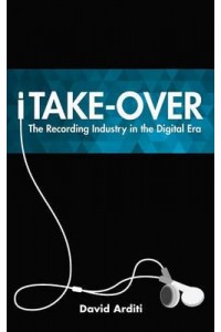 ITake-Over The Recording Industry in the Digital Era