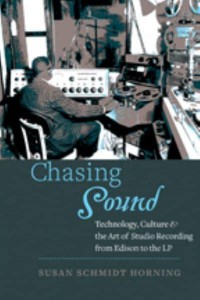 Chasing Sound: Technology, Culture, and the Art of Studio Recording from Edison to the LP - Studies in Industry and Society