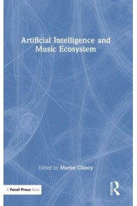 Artificial Intelligence and Music Ecosystem