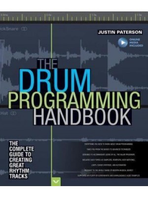 The Drum Programming Handbook The Complete Guide to Creating Great Rhythm Tracks - Handbook Series