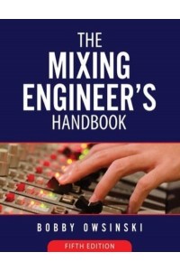 The Mixing Engineer's Handbook 5th Edition