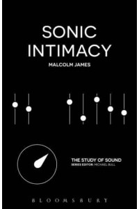 Sonic Intimacy - The Study of Sound