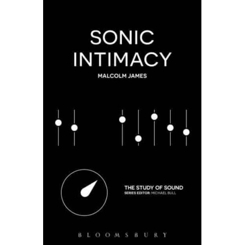 Sonic Intimacy - The Study of Sound